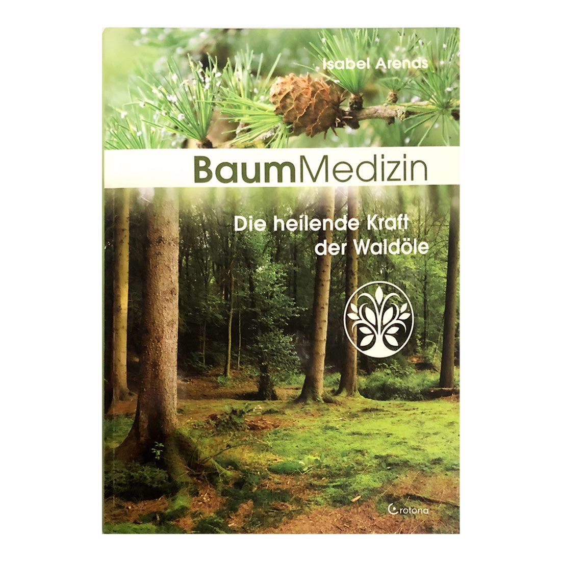 Baum Medizin von Isabel Arends