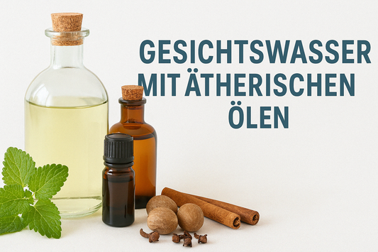 Gesichtswasser mit ätherischen Ölen
