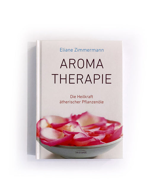 Aromatherapie von Eliane Zimmermann