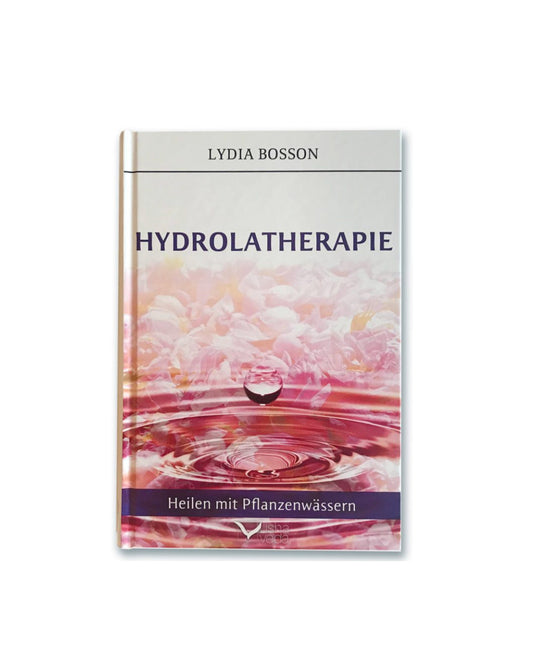 Hydrolatherapie von Lydia Bosson